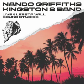 Nando Griffiths & Kingston 8 Band Live @ Leesta Vall Sound Studios by Nando Griffiths