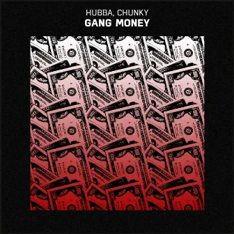 Gang Money by Chunky