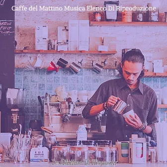 Le Mattine Di Risposta by Caffè del Mattino Musica Elenco Di Riproduzione