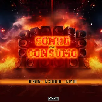 SONHO DE CONSUMO by DJ 2G OFICIAL