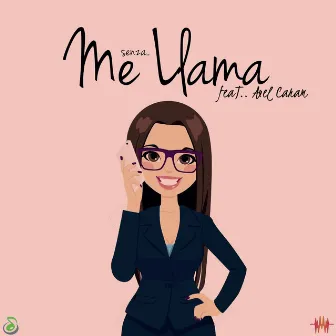 Me Llama by Senza