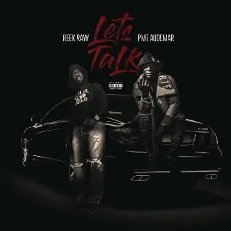 Lets Talk by Reek Raw