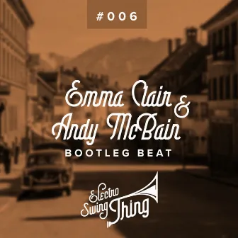 Bootleg Beat (Electro Swing) by Emma Clair