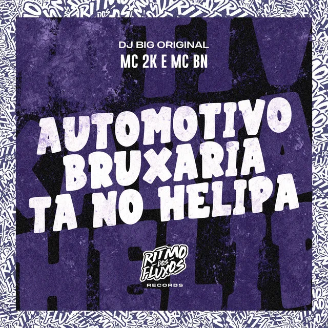 Automotivo Bruxaria Ta no Helipa