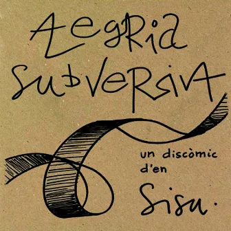 Alegria Subversiva by Unknown Artist