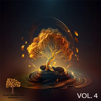 Golden Frequency for Abundance, Vol. 4 by Golden Frequency For Abundance