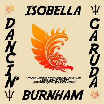 Dancin' Garuda by Isobella Burnham