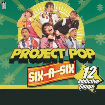 Six a Six by Project Pop