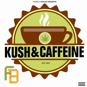 Kush & Caffeine by Facevsit