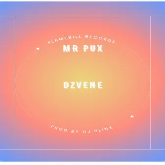 Dzvene by Mr Pux