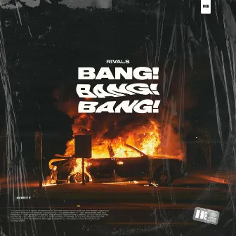 BANG! by Rivals