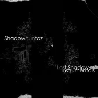 Lost Shadow Instrumentals by Shadow Huntaz