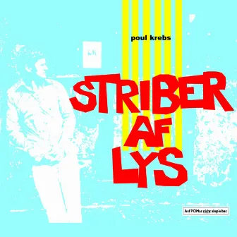 Striber Af Lys by Poul Krebs