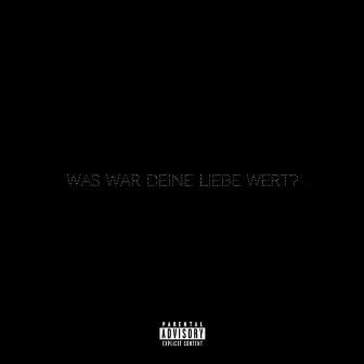 Was War Deine Liebe Wert by YSB