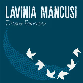 Donna Francesca by Lavinia Mancusi