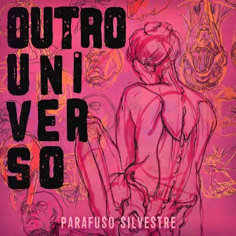 Outro Universo by Parafuso Silvestre