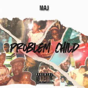 Problem Child by MAJ