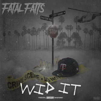 Wid It by Fatal Fatts