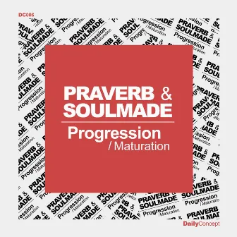 Progression B/W Maturation by Praverb