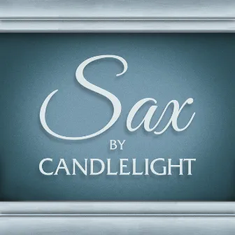 Sax By Candlelight by Saxophone