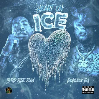 Heart on Ice by 3rd Side Slim