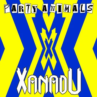 Xanadu by Party Animals