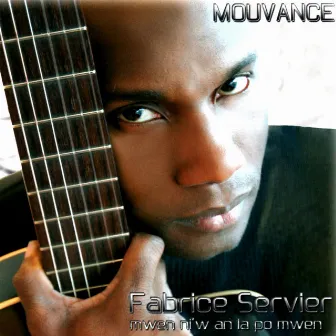 Mouvance: Mwen ni'w an la po mwen by Fabrice Servier