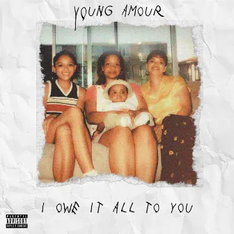 I Owe It All to You by Young Amour