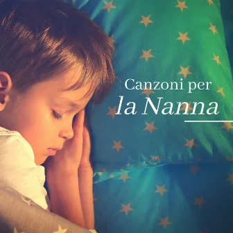 Canzoni per la nanna – Ninna nanne e canzoni per addormentarsi per bambini e adulti by Unknown Artist