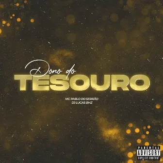 Dono do Tesouro by Mc Pablo do Serrão