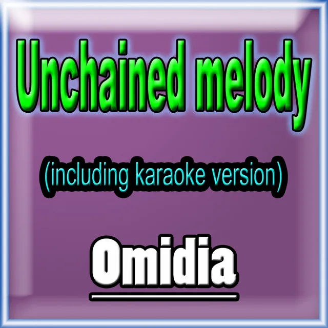 Unchained Melody - Karaoke