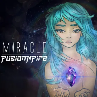 Miracle by Fusionnfire