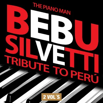 Tribute to Peru by Bebu Silvetti