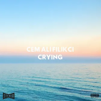 Crying by Cem Ali Filikci