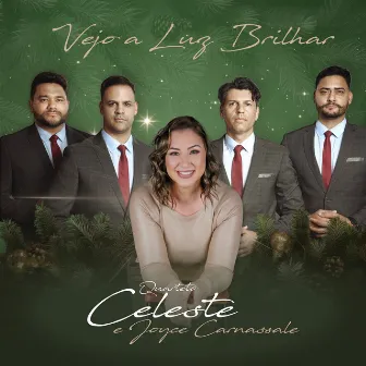 Vejo a Luz Brilhar by Quarteto Celeste