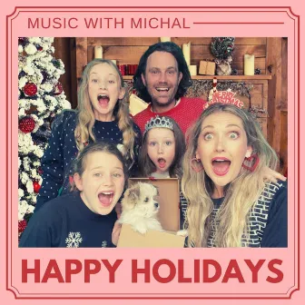 Happy Holidays by Music with Michal