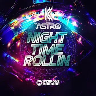 Night Time Rollin' by MC ASTRO