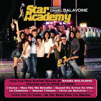 Star Academy Chante Daniel Balavoine by Star Academy