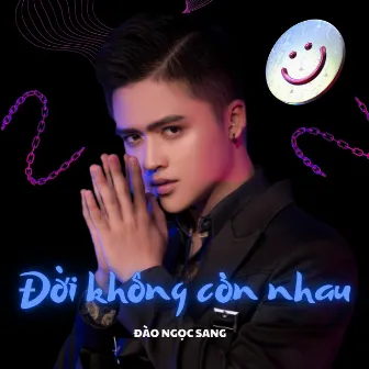 Album Đời Không Còn Nhau by Đào Ngọc Sang