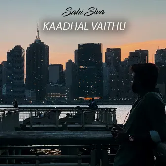 Kaadhal Vaithu by Sahi Siva