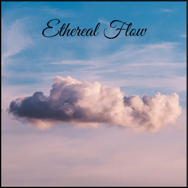 Ethereal Flow