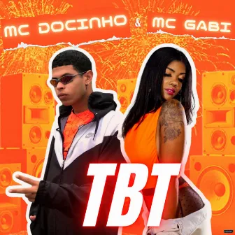 TBT by Mc Docinho