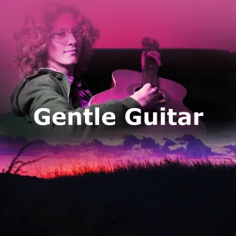 Gentle Guitar by Peaceful Guitar Music