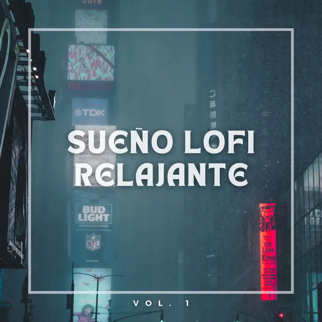 Sueño Lofi Relajante Vol. 1