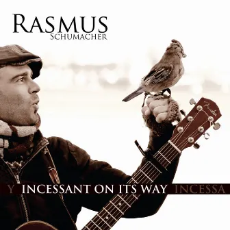 Incessant On Its Way by Rasmus Schumacher