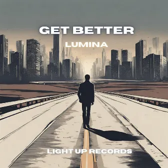 Get Better by Lumina