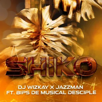 Shiko by DJ WIZKAY