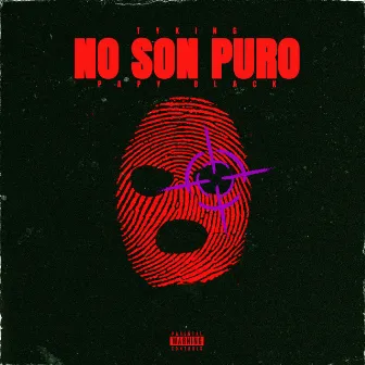 No Son Puro by Papy Black