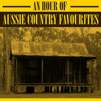 An Hour Of Aussie Country Favourites by The Wayfarers