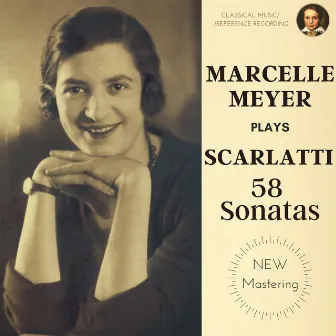 Scarlatti by Marcelle Meyer: 58 Keyboard Sonatas - Albums 1 & 2 by Marcelle Meyer